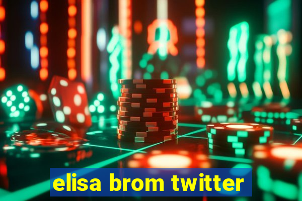 elisa brom twitter